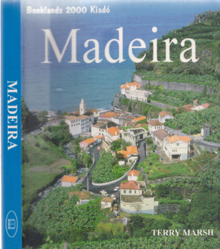 Terry Marsh - Madeira (Booklands 2000 Kiad)