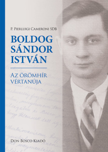 P. Pierluigi Cameroni SDB - Boldog Sndor Istvn