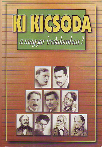 Ki kicsoda a magyar irodalomban?