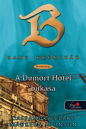 Bane krnikk 7. - A Dumort Hotel buksa