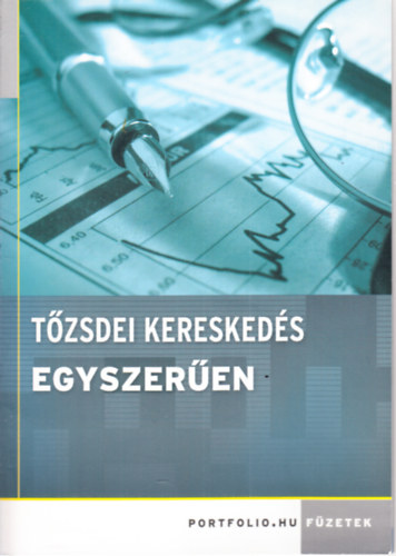 Tzsdei kereskeds egyszeren (Portfolio.hu fzetek)