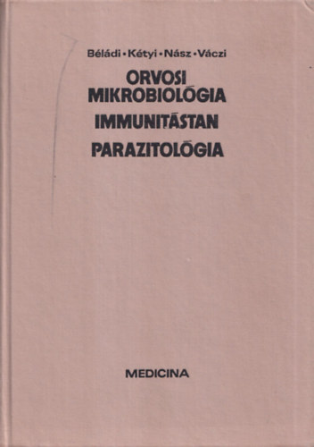 Orvosi mikrobiol�gia, immunit�stan, parazitol�gia