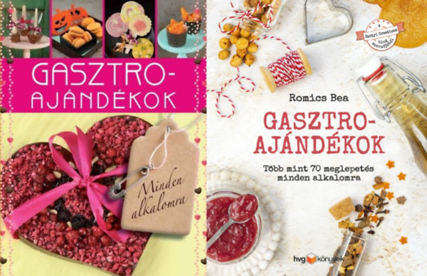 2 db knyv gasztroajndkokrl: Gasztroajndkok - Tbb mint 70 meglepets minden alkalomra + Gasztroajndkok - Minden alkalomra