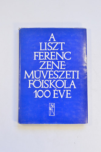 A Liszt Ferenc Zenemvszeti Fiskola 100 ve Dokumentumok,tanulmnyok emlkezsek.