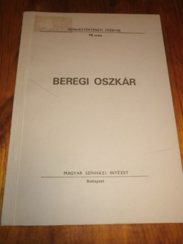 Beregi Oszkr (szerepkatalgus) Sznhztrtneti fzetek 72.