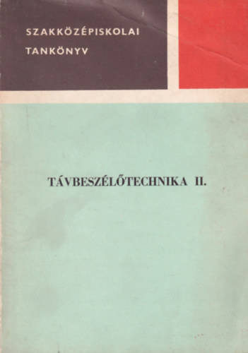 T�vbesz�l�technika II.