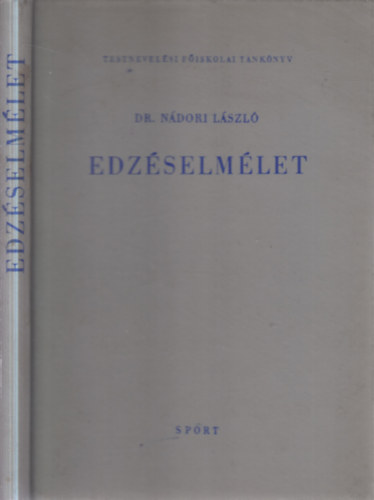 Dr. Nádori László - Edzéselmélet (dedikált)- Testnevelési főiskolai tankönyv