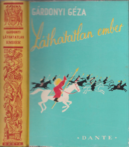 A l�thatatlan ember (Bicz� Andr�s rajzaival)- 3. kiad�s