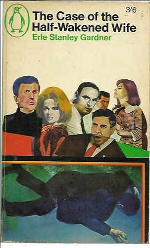 Erle Stanley Gardner - The case of the half-wakened wife
