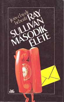 Ray Sullivan m�sodik �lete