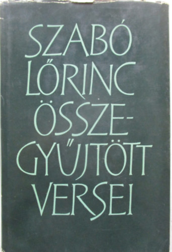 Szab� L�rinc �sszegy�jt�tt versei