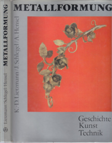 Metallformung- Geschichte Kunst Technik (Fmmvessg)