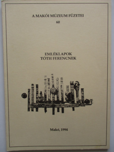 Eml�klapok T�th Ferencnek