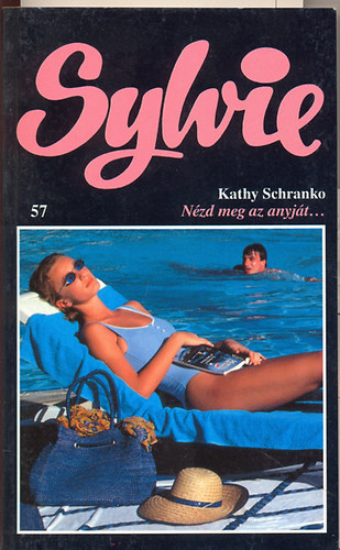 Nzd meg az anyjt... (Sylvie)