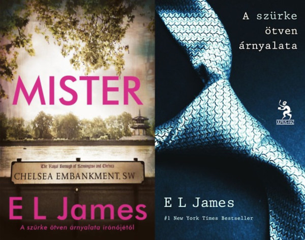 2 db E L James erotikus reg�ny: Mister + A sz�rke �tven �rnyalata I.