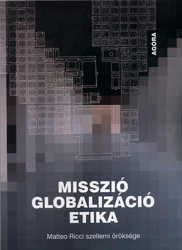 Misszi, globalizci, etika