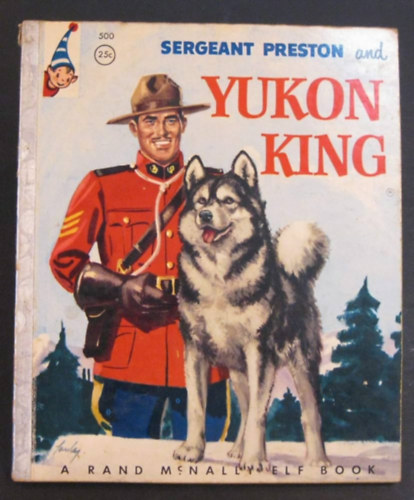 Sergeant Preston and Yukon Kinf