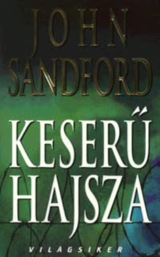 John Sandford - Keser hajsza