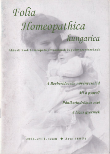Folia Homeopathica hungarica (Aktualitsok homeopata orvosoknak s gygyszerszeknek) 2004/1