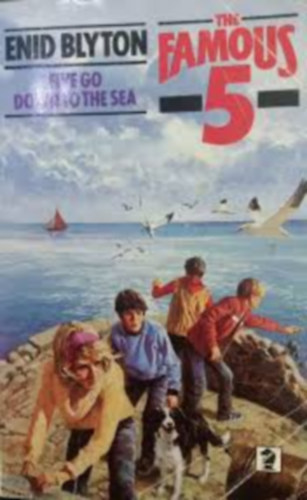 by Enid Blyton (author) - The Famous 5 - Five go down to the sea