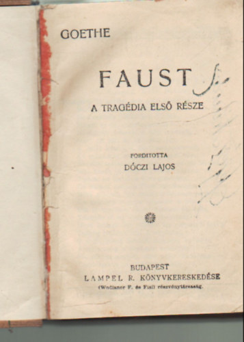Faust - A tragdia els rsze ( 3 m egybektve )