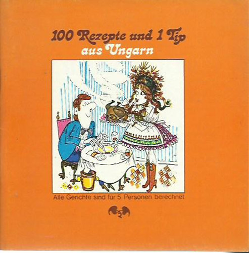 J�zsef Tesz�r - 100 Rezepte und 1 Tip aus Ungarn