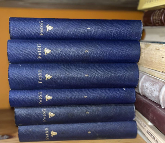 Pet�fi S�ndor �sszes m�vei I-VI. (v�gleges, teljes kiad�s)