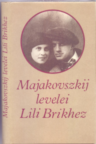 P�r Judit  (Ford�totta) - Majakovszkij levelei Lili Brikhez (Fot�kkal, rajzokkal)
