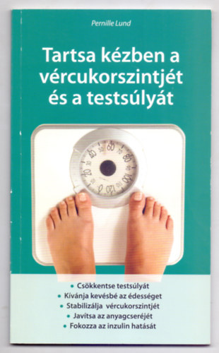 Tartsa kzben a vrcukorszintjt s a testslyt