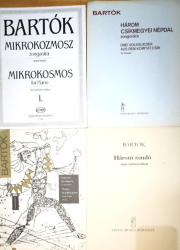 Bart�k B�la - 4db Bart�k B�la kotta k�l�nb�z� darabokkal zongor�ra - Mikorkozmosz zongor�ra H�rom cs�kmegyei n�pdal zongor�ra, H�rom burleszk zongor�ra, H�rom rond� n�pi dallamokkal