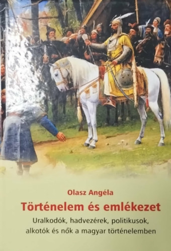 T�rt�nelem �s eml�kezet