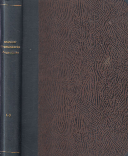 Contribucin al Conocimiento de las Graminceas Argentinas (I-III. egy ktetben)