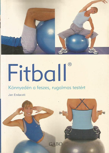 Fitball - K�nnyed�n a feszes, rugalmas test�rt