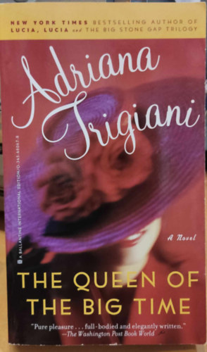 Adriana Trigiani - Queen of the Big Time