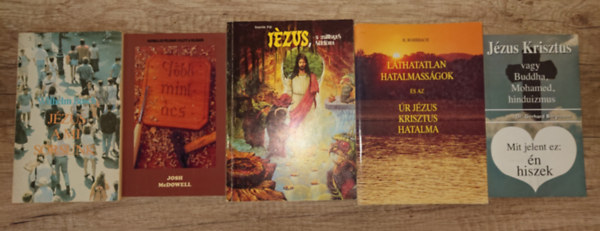 5 k�nyv Krisztus k�vet�s�r�l: J�zus a mi sorsunk, T�bb mint �cs, J�zus, a csillagok k�ld�tte, L�thatatlan hatalmass�gok �s az �r J�zus Krisztus hatalma, Mit jelent ez: �n hiszek