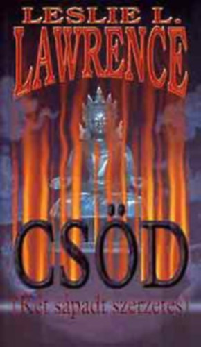 5 db Leslie L. Lawrence k�nyv: Cs�d (K�t s�padt szerzetes) - A v�rfarkas visszat�r - A Kicsik - Damballa botja (A vudu gyilkoss�gok) - Gan�sa gy�m�ntjai