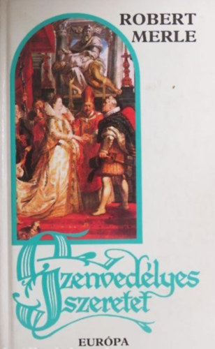 Szenvedlyes szeretet - Francia histria 5. (La violente amour) - Grg Lvia fordtsban