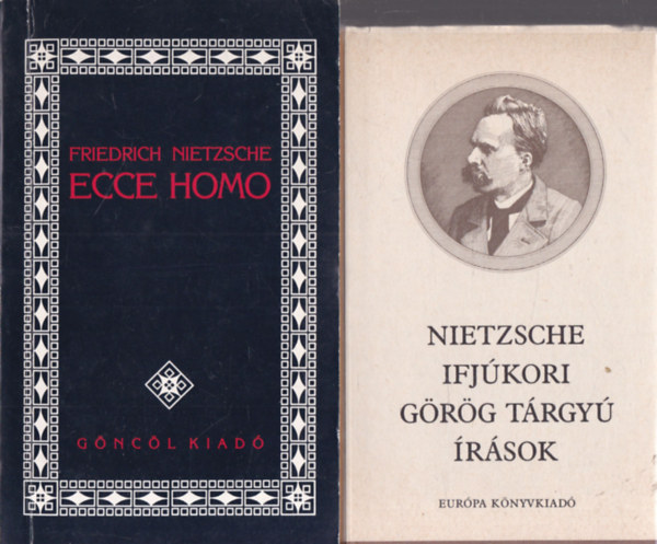 2 db. Nietzsche ktet (Ecce Homo + Ifjkori grg trgy rsok)