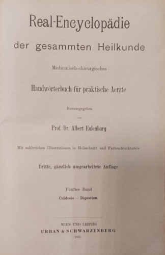 Dr. Prof. Albert Eulenburg - Real-Encyclopdie der gesamten Heilkunde V. (Valdi enciklopdia az sszes orvostudomnyrl V. nmet nyelven)