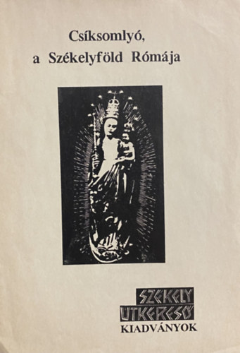 Cs�ksomly�, a Sz�kelyf�ld R�m�ja