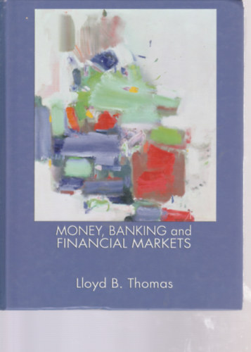 Money, Banking and Financial markets (Pnz, banki s pnzgyi piacok - Angol nyelv)