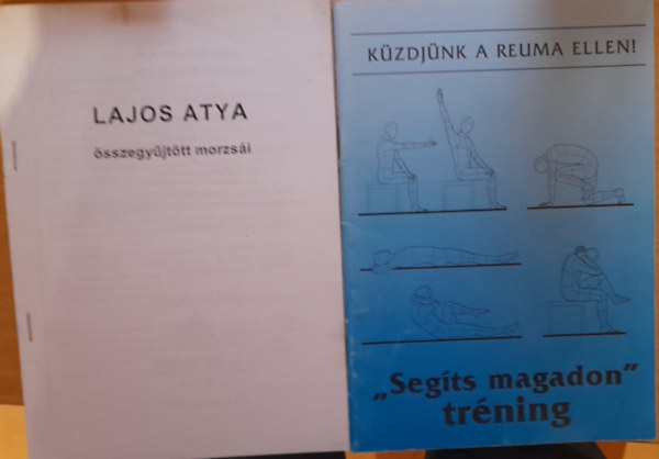2 db knyv: Lajos atya sszegyjttt morzsi, Segts magadon trning: Kzdjnk a reuma ellen