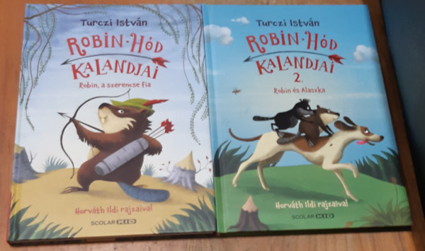 Robin hd kalandjai - Robin, a szerencse fia + Robin Hd kalandjai 2. - Robin s Alaszka