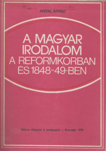 A Magyar Irodalom a reformkorban s 1848-49-ben