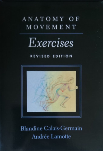 Anatomy of Movement - Revised Edition