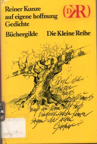 Reiner Kunze - auf eigene hoffnung
