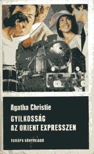 Agatha Christie - Gyilkossg az Orient expresszen