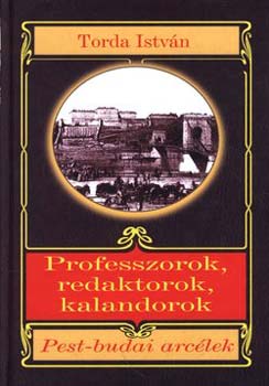 Professzorok, redaktorok, kalandorok
