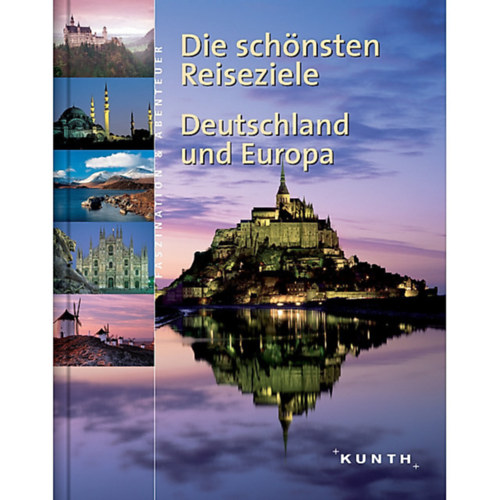 Die schnsten Reiseziele - Deutschland und Europa (Kunth)