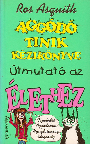 Aggd tinik kziknyve - tmutat az lethez